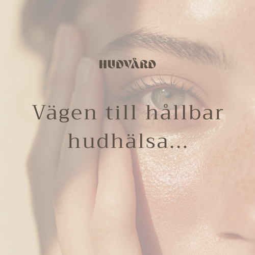Vägen till hållbar hudhälsa.